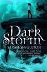 Dark Storm - Sarah Singleton - 9780857075581