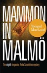 Mammon in Malmo - Torquil MacLeod - 9780857162106