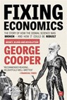 Fixing Economics - George Cooper - 9780857195579