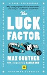 The Luck Factor - Max Gunther - 9780857198815