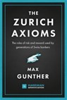 The Zurich Axioms (Harriman Definitive Edition) - Max Gunther - 9780857199065