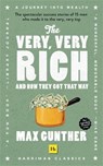 The Very, Very Rich and How They Got That Way - Max Gunther - 9780857199560