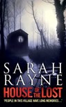 House of the Lost - Sarah Rayne - 9780857200594