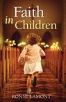 Faith in Children - Ronni Lamont - 9780857219510