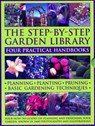 The Step-by-Step Garden Library: Four Practical Handbooks - Peter McHoy ; Jonathan Edwards ; Andrew Mikolajski ; Richard Bird - 9780857236593