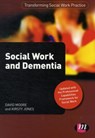 Social Work and Dementia - MOORE,  David Cooper ; Jones, Kirsty - 9780857256218