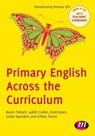 Primary English Across the Curriculum - TULLOCH ; CULLEN,  Judith ; Jones, Enid ; Saunders, Linda - 9780857257819