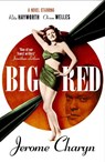 Big Red - Jerome Charyn - 9780857305244