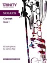 Mosaics - Clarinet Book 1 - Trinity College London - 9780857361769