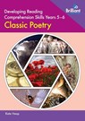Developing Reading Comprehension Skills Year 5-6: Classic Poetry - Kate Heap - 9780857478467