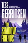 The Shadow Friends - Tess Gerritsen - 9780857508508