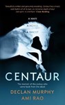 Centaur - Declan Murphy ; Ami Rao - 9780857524362