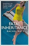 Fatal Inheritance - RHYS,  Rachel - 9780857524720