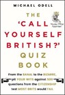 `Call Yourself British?' Quiz Book - ODELL,  Michael - 9780857525963