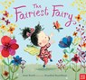 The Fairiest Fairy - Anne Booth - 9780857633163