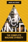 The Machine Dynasty Omnibus - Madeline Ashby - 9780857669063