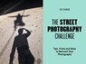 The Street Photography Challenge -  - 9780857829177
