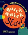Quick, Quick Slow: Great Slow Recipes Matched With Super-fas - MCEVEDY,  Allegra - 9780857833600