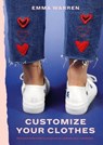 Customize Your Clothes - Emma Warren - 9780857837981