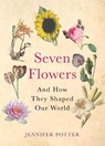 Seven Flowers - Jennifer Potter - 9780857891655