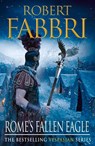 Rome's Fallen Eagle - Robert Fabbri - 9780857897466