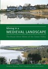 Mining in a Medieval Landscape - Prof. Steve Rippon ; Dr. Peter Claughton ; Dr. Christopher Smart - 9780859898287