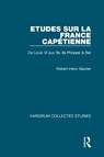 Etudes sur la France Capetienne - BAUTIER,  Robert-Henri - 9780860783060