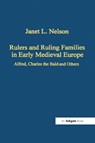 Rulers and Ruling Families in Early Medieval Europe - NELSON,  Janet L. - 9780860788027
