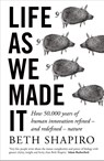 Life as We Made It - Beth Shapiro - 9780861544370