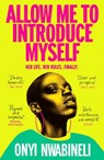 Allow Me To Introduce Myself - Onyi Nwabineli - 9780861548682