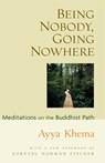 Being Nobody Going Nowhere - Ayya Khema - 9780861711987