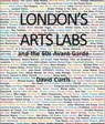 London's Arts Labs and the 60s Avant-Garde - David Curtis - 9780861969791