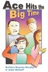 Ace Hits the Big Time - Barbara Murphy ; Judie Wolkoff - 9780865344075