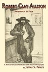 Robert Clay Allison - James Stephen Peters - 9780865345607