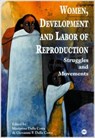 Women, Development And Labour Of Reproduction - Mariarosa Dalla Costa ; Giovanni Dalla Costa - 9780865436220