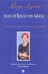 Blues In Black And White - May Ayim - 9780865438903