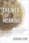 The Web of Meaning - Jeremy Lent - 9780865719545