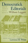 Democratick Editorials - William Leggett - 9780865970373