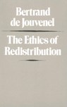 Ethics of Redistribution - Bertrand Jouvenel - 9780865970854