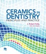 Ceramics in Dentistry - J. Robert Kelly - 9780867157277