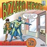 Bizarro Heroes - Dan Piraro - 9780867197563