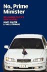 No, Prime Minister - Paul Strangio ; James Walter - 9780868408873