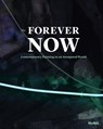 The Forever Now - Laura Hoptman - 9780870709128