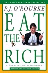 Eat the Rich - P. J. O'Rourke - 9780871137609