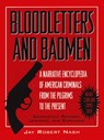 Bloodletters and Badmen - Jay Robert Nash - 9780871317773