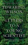 Letters to a Young Scientist - Edward O. (Harvard University) Wilson - 9780871403858