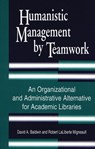 Humanistic Management by Teamwork - David A. Baldwin ; Robert Migneault - 9780872879812