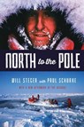 North to the Pole - Will Steger ; Paul Schurke - 9780873519908