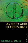 Ancient Acid Flashes Back - LOUIS,  Adrian C. - 9780874173529