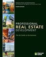 Professional Real Estate Development - Suzanne Lanyi Charles ; Richard B. Peiser ; Nick Egelanian ; Sofia Dermisi - 9780874204773